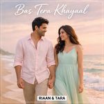 Bas Tera Khayaal