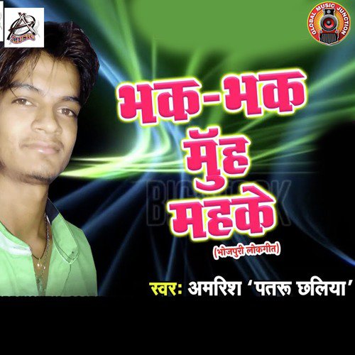 Bhak-Bhak Munh Mahke - Single