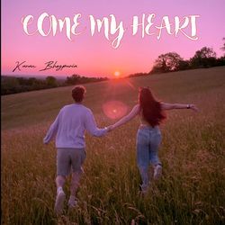 Come My Heart