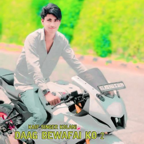 DAAG BEWAFAI KO 2