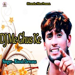 DJ Me Ghus Ke-Jz5cVA51RmM