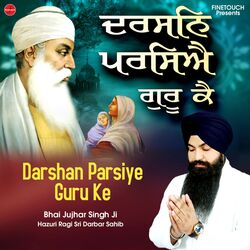 Darshan Parsiye Guru Ke-NRkqSQN0QF8