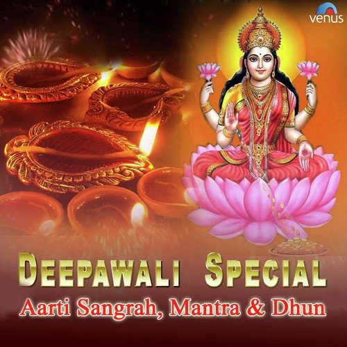 Deepawali Special - Aarti Sangrah, Matra & Dhun