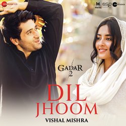 Dil Jhoom - Vishal Mishra (From &quot;Gadar 2&quot;)-FSwHYhdKZX8