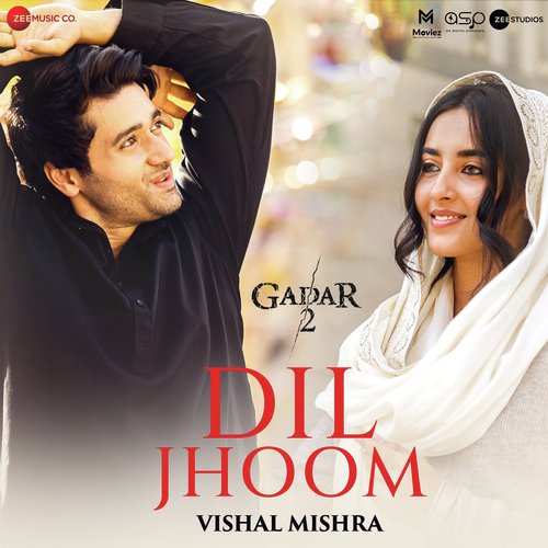 Dil Jhoom - Vishal Mishra (From "Gadar 2")
