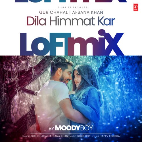 Dila Himmat Kar Lofi Mix(Remix By Moodyboy)