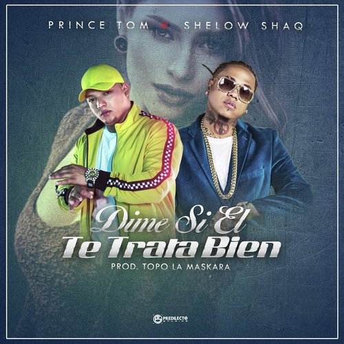 Dime Si el Te Trata Bien (feat. Shelow Shaq) cover art