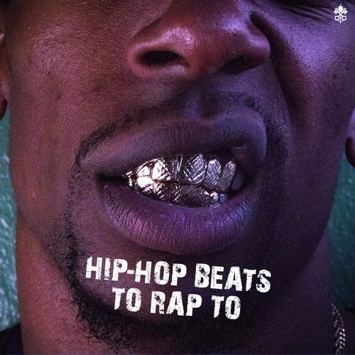 Hip-Hop Beats to Rap to