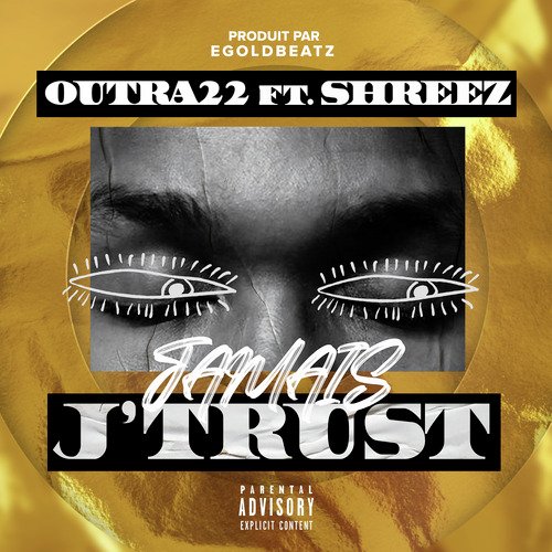 Jamais j&#039;trust (feat. Shreez)_poster_image