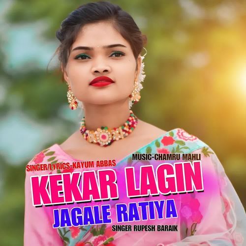 Kekar Lagin Jagale Ratiya