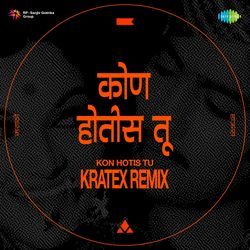 Kon Hotis Tu - Kratex Remix