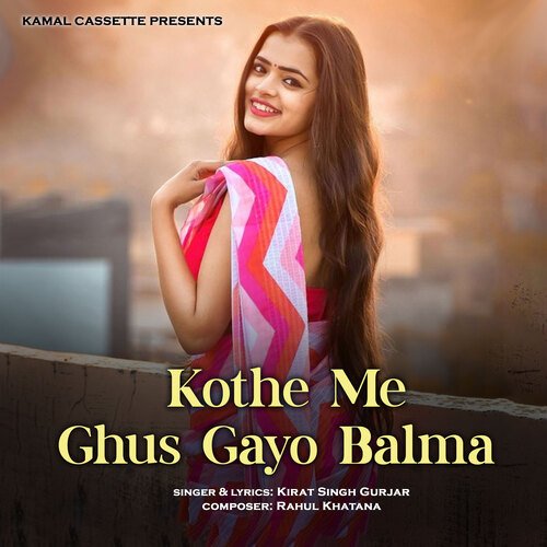 Kothe Me Ghus Gayo Balma