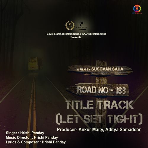 Let Set Tight (From "Road No - 18B") - Single