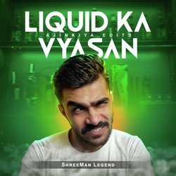 Liquid Ka Vyasan-KDcEbhV7AGo