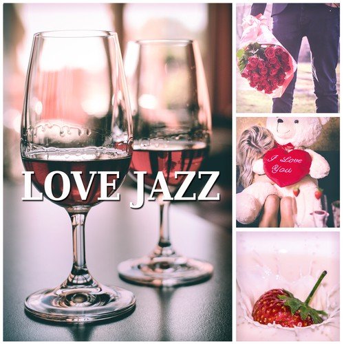 Love Jazz – Elegant Party Jazz Music, Romantic Jazz Piano Moods, Blissful Moments