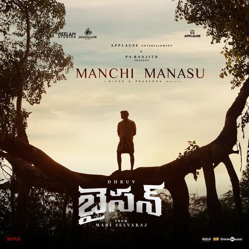 Manchi Manasu (From "Bison")