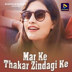 Mar Ke Thakar Zindagi Ke-Rlg6ARkAaB4