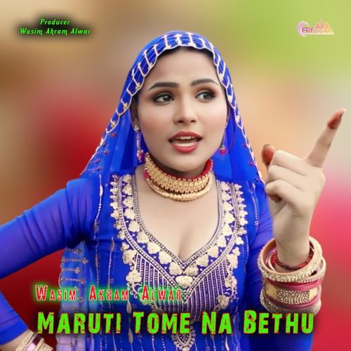 Maruti Tome Na Bethu