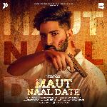 Maut Naal Date