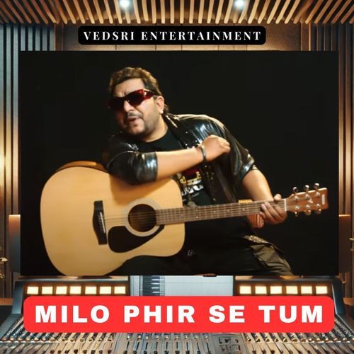 Milo phir se tum