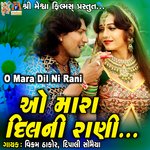 O Mara Dil Ni Rani
