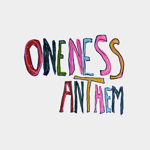 Oneness Anthem