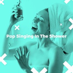 Pop Singing In The Shower