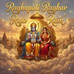 Raghupati Raghav Raja Ram