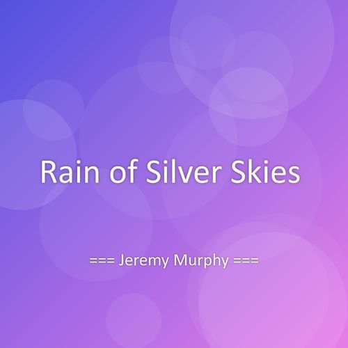 Rain of Silver Skies
