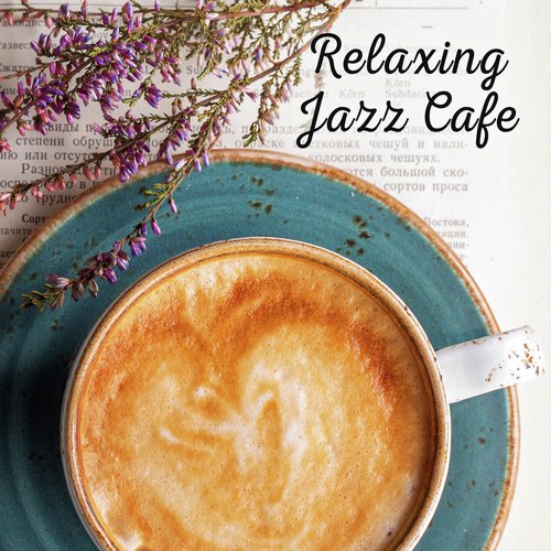 Lounge Café, Jazz Instrumentals, Relaxing Instrumental Jazz Ensemble