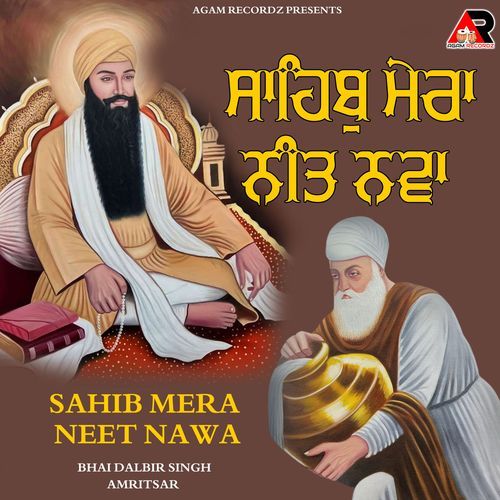Sahib Mera Neet Nawa