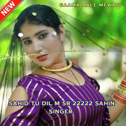 Sahid Tu Dil M Sr 22222 Sahin Singer
