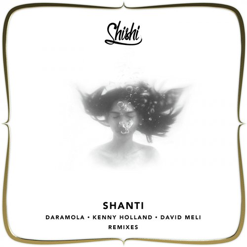 Shanti (feat. Kenny Holland & David Meli) (Remixes)_poster_image