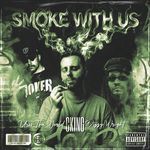 Smoke With Us
