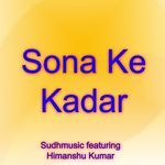 Sona Ke Kadar