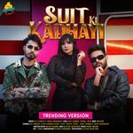 Suit Ki Kadhayi (Trending Version)