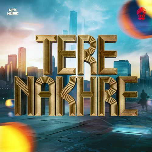 Tere Nakhre