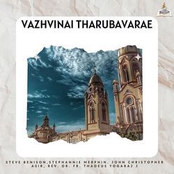 Vazhvinai Tharubavarae-GSRGCUZDeXY