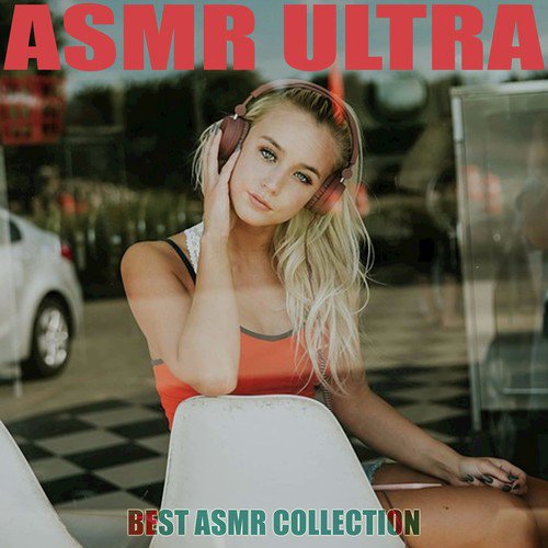 Best ASMR Collection