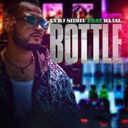 Bottle (feat. Kajal)-FSoGAzNEeQM