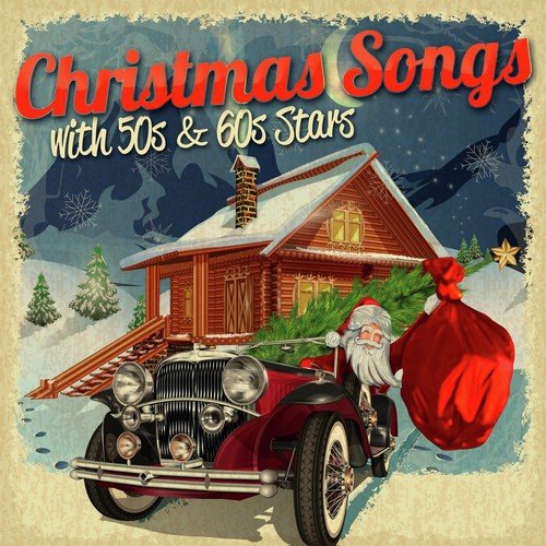 Christmas Songs with 50s & 60s Stars