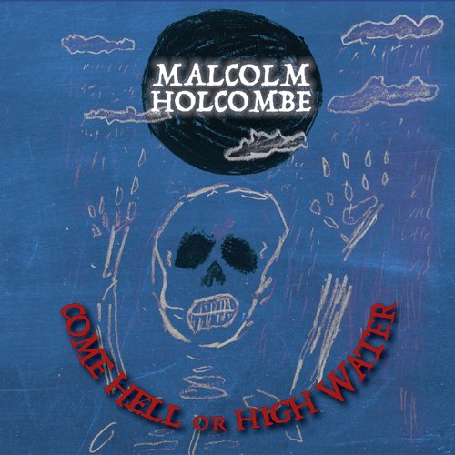 Come Hell or High Water