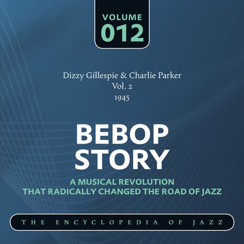 Dizzy Gillespie & Charlie Parker Vol. 2 (1945)