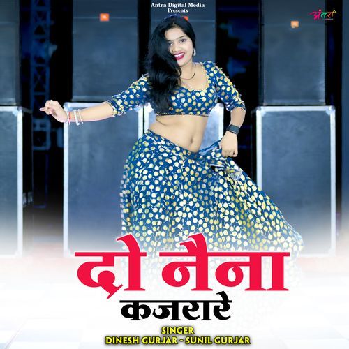 Do Naina Kajrare