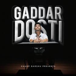 Gaddar Dosti-BzsfVkACUXw