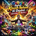 Google Bata Do Khush Rehne Ki Dawai (Nonstop Dj Remix)
