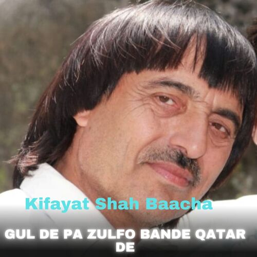 Gul De Pa Zulfo Bande Qatar De