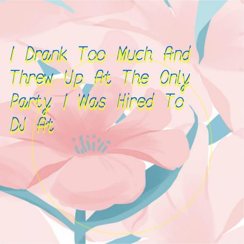 I Drank Too Much and Threw Up