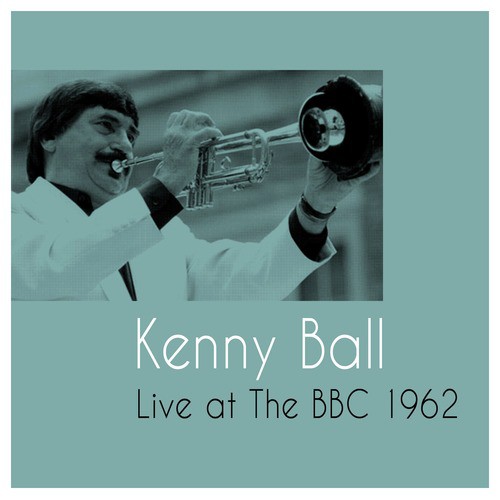 Kenny Ball Live at the BBC 1962