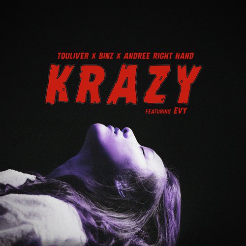 Krazy (feat. EVY)